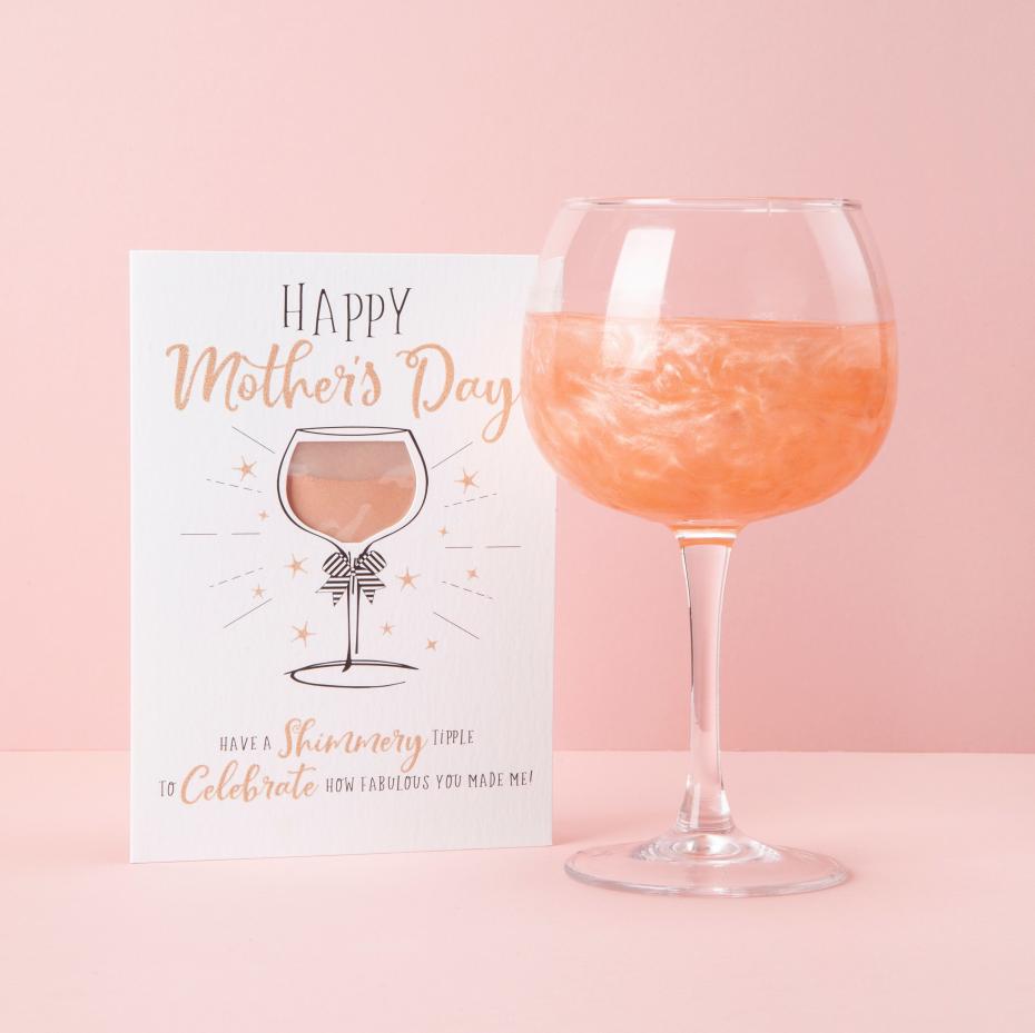 Happy Mother's Day. Have a glass of shimmery prosecco to celebrate how fabulous you made me
